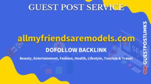 Buy Guest Post on allmyfriendsaremodels.com