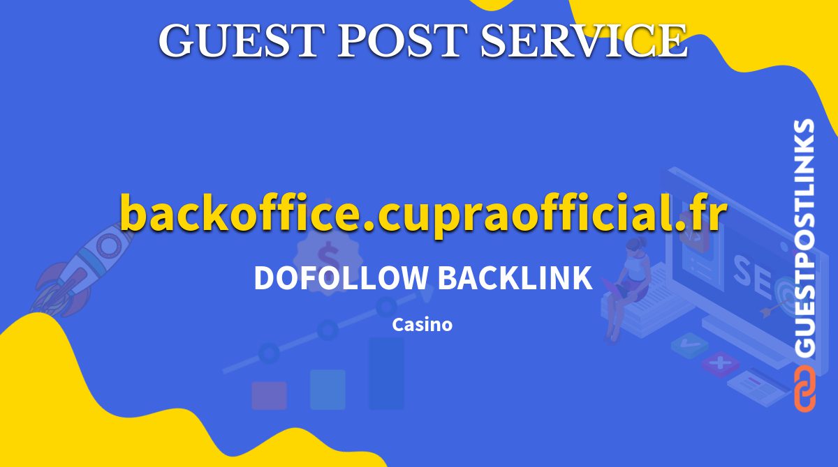 Buy Guest Post on backoffice.cupraofficial.fr