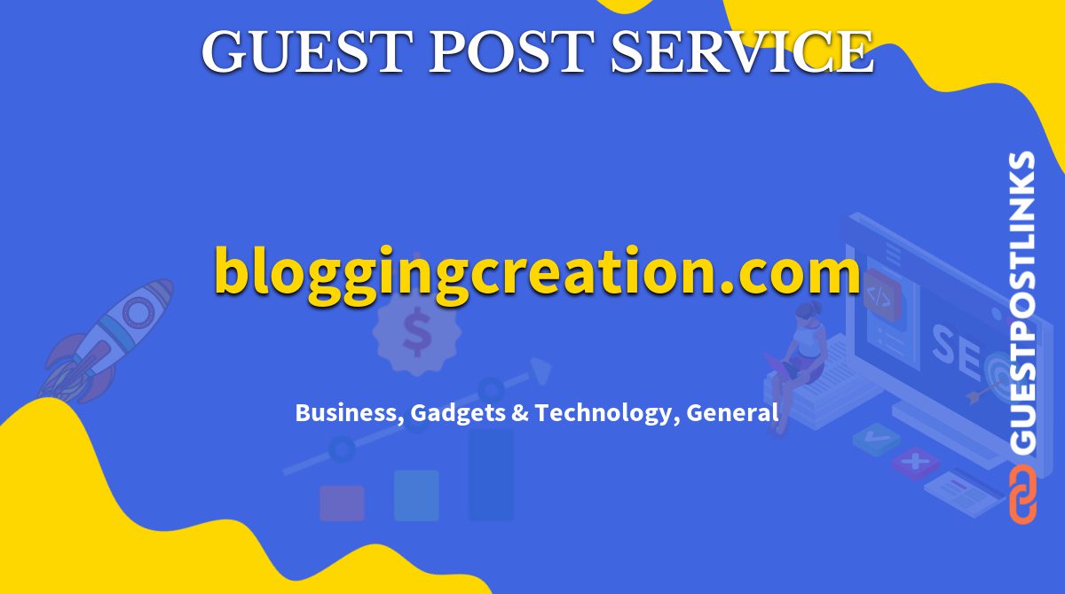 Buy Guest Post on bloggingcreation.com