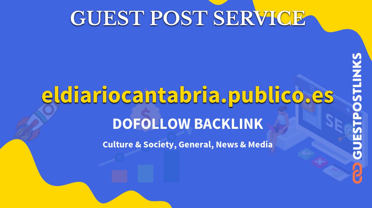Buy Guest Post on eldiariocantabria.publico.es