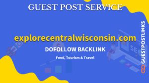 Buy Guest Post on explorecentralwisconsin.com