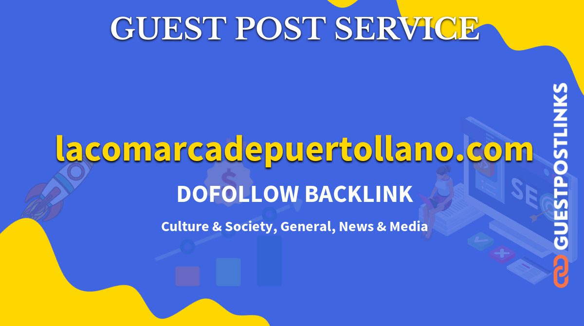Buy Guest Post on lacomarcadepuertollano.com