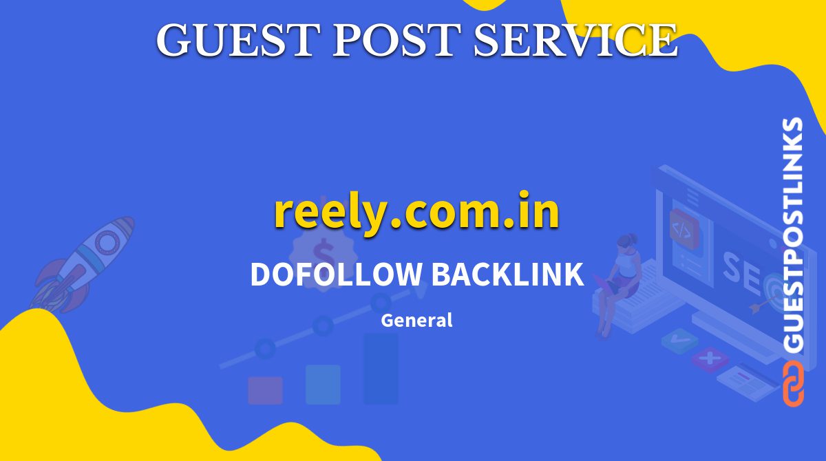 Buy Guest Post on reely.com.in