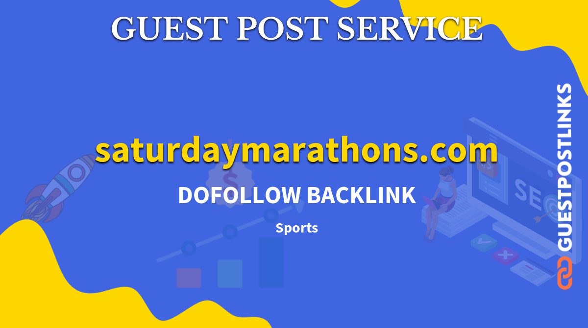 Buy Guest Post on saturdaymarathons.com
