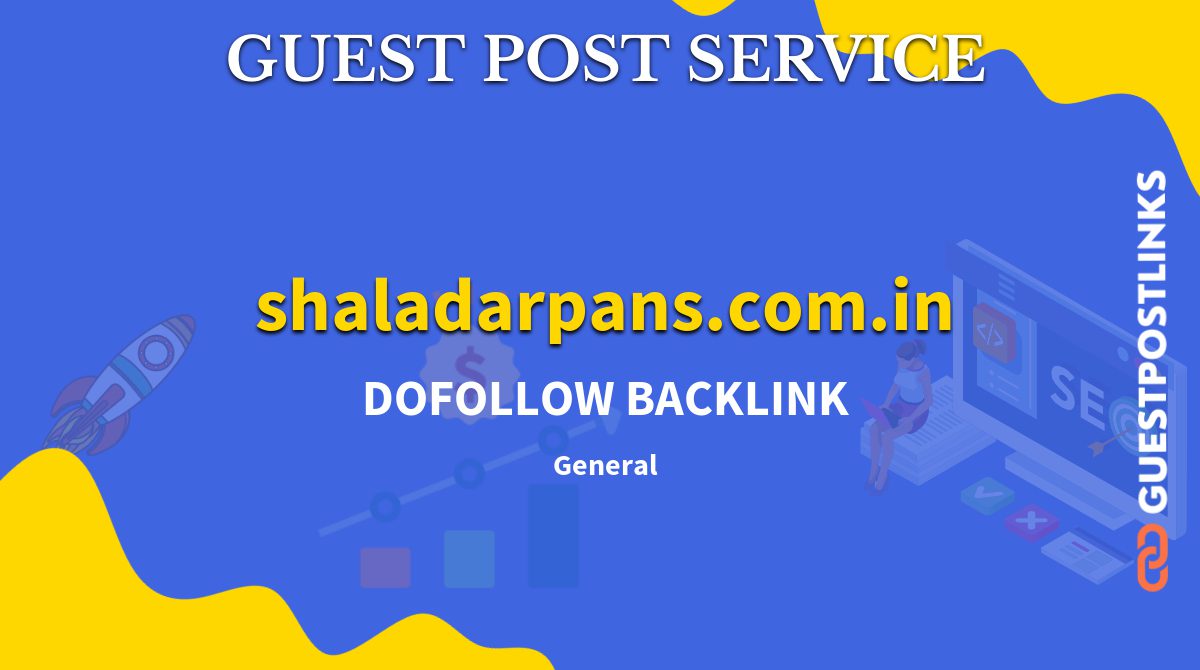 Buy Guest Post on shaladarpans.com.in