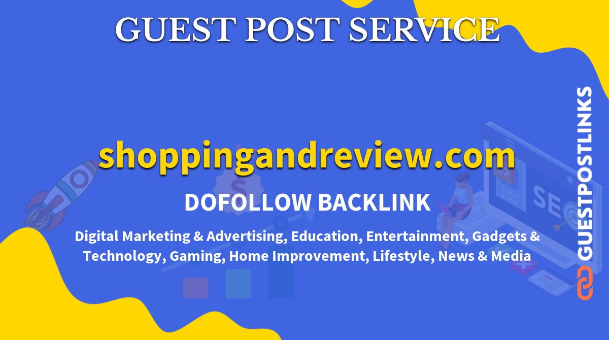 Buy Guest Post on shoppingandreview.com