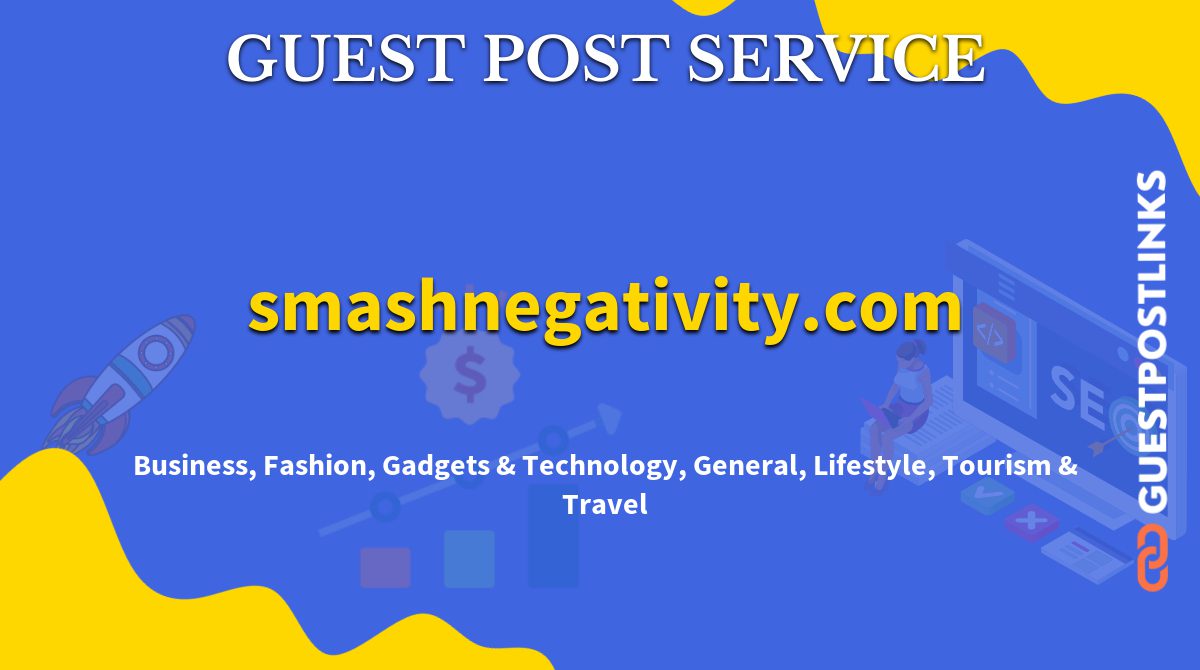 Buy Guest Post on smashnegativity.com