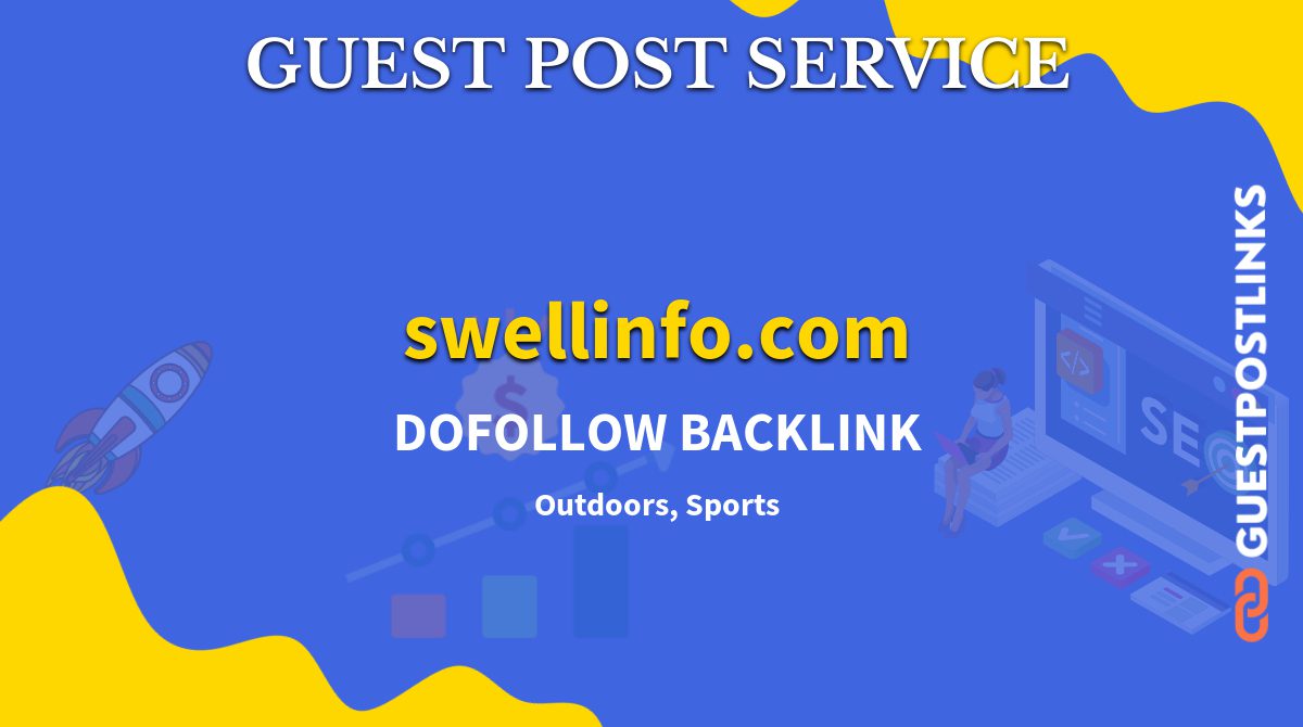 Buy Guest Post on swellinfo.com