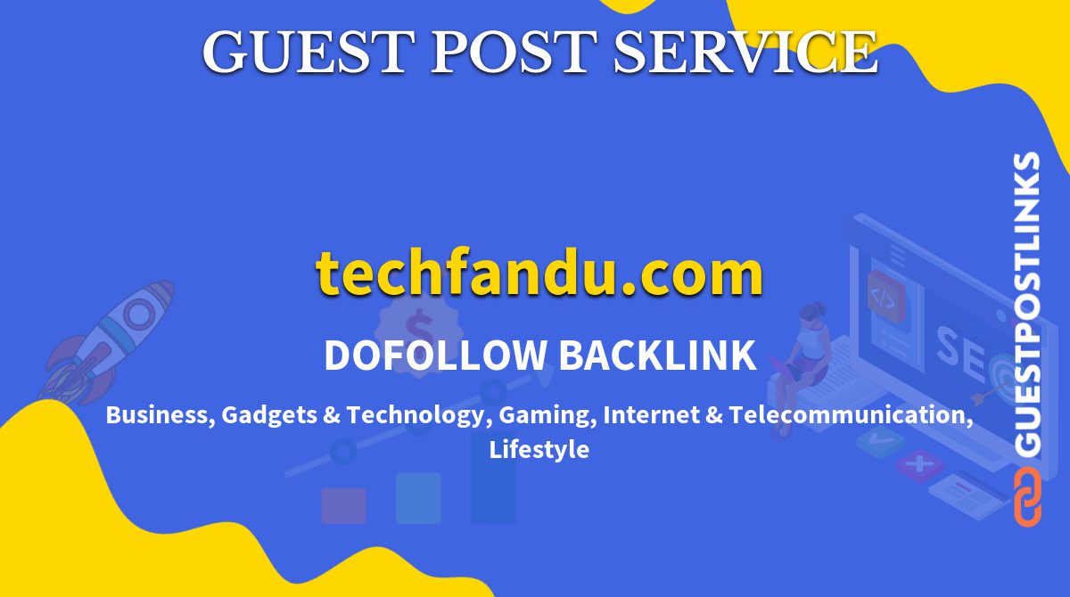 Buy Guest Post on techfandu.com