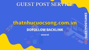 Buy Guest Post on thatnhucuocsong.com.vn