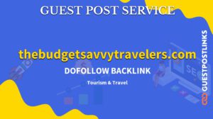 Buy Guest Post on thebudgetsavvytravelers.com