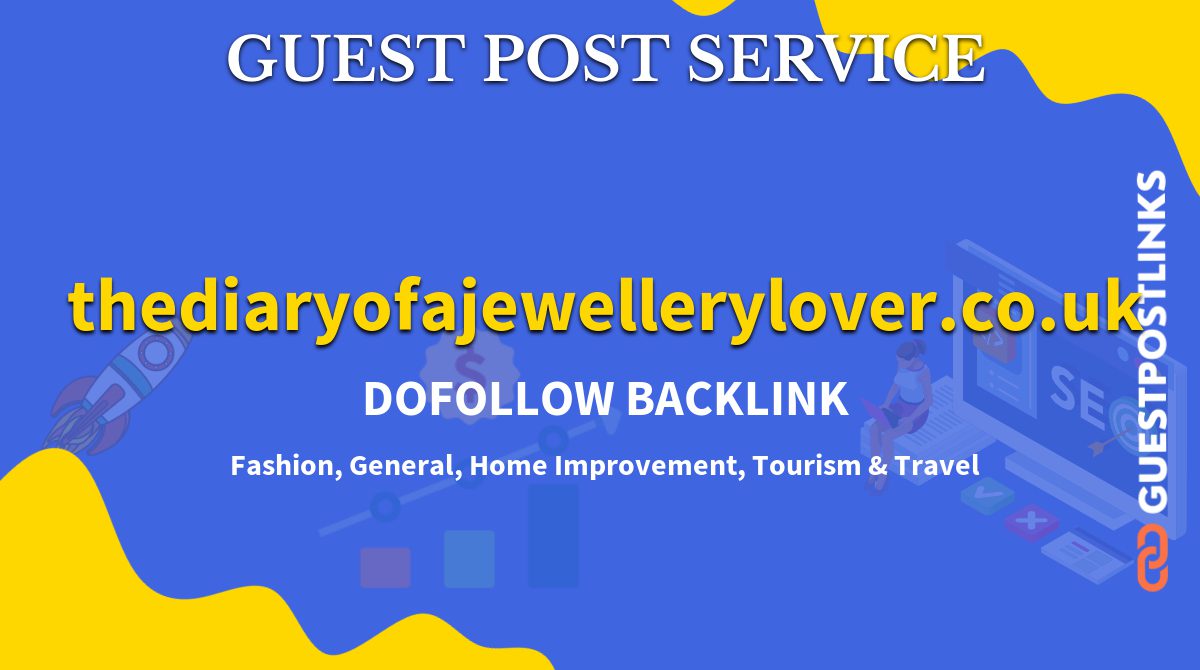 Buy Guest Post on thediaryofajewellerylover.co.uk