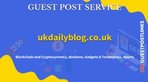 Buy Guest Post on ukdailyblog.co.uk