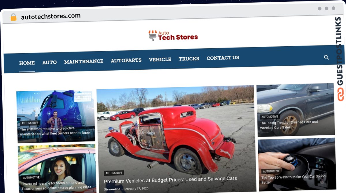 Publish Guest Post on autotechstores.com