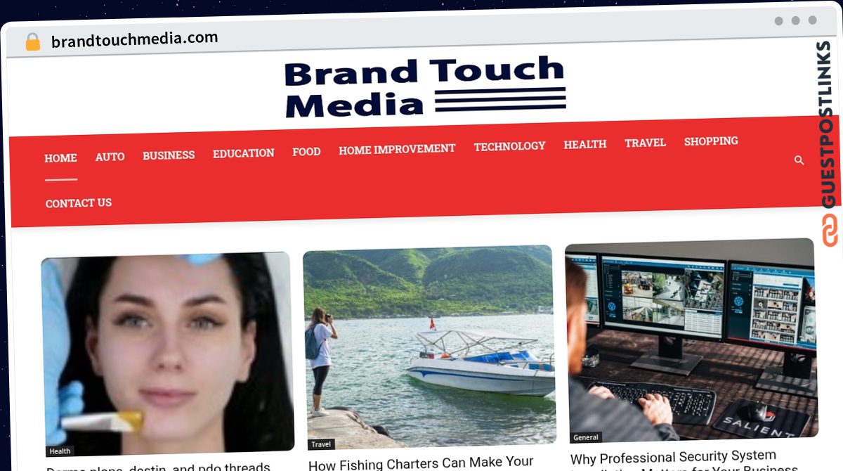 Publish Guest Post on brandtouchmedia.com