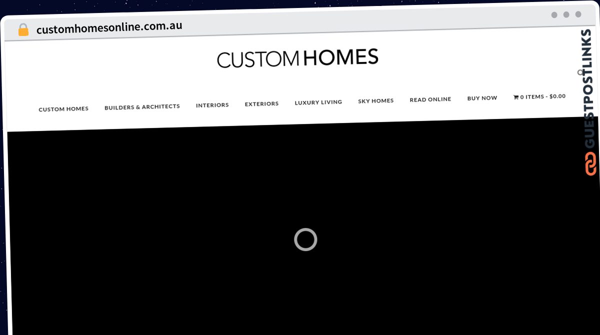 Publish Guest Post on customhomesonline.com.au