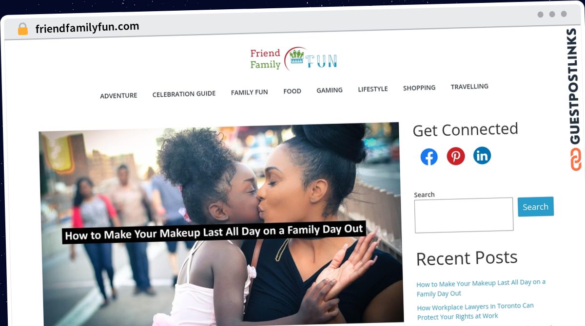 Publish Guest Post on friendfamilyfun.com