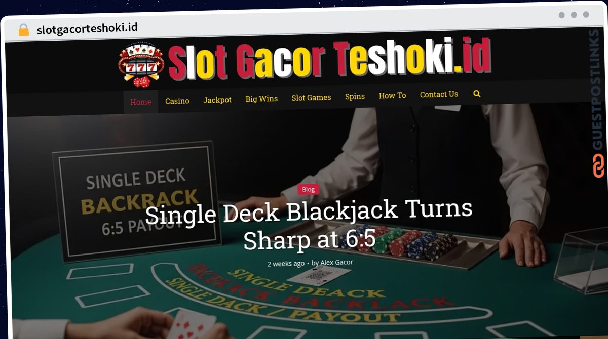 Publish Guest Post on slotgacorteshoki.id