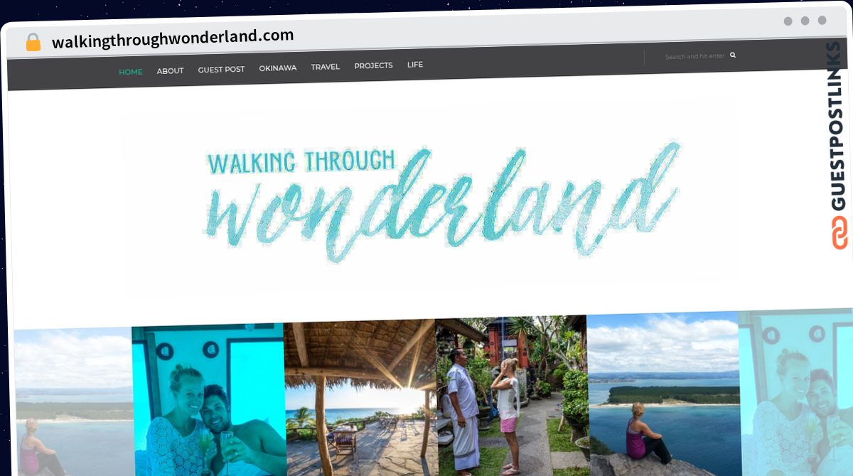 Publish Guest Post on walkingthroughwonderland.com
