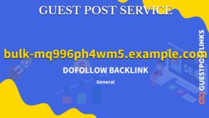 Buy Guest Post on bulk-mq996ph4wm5.example.com