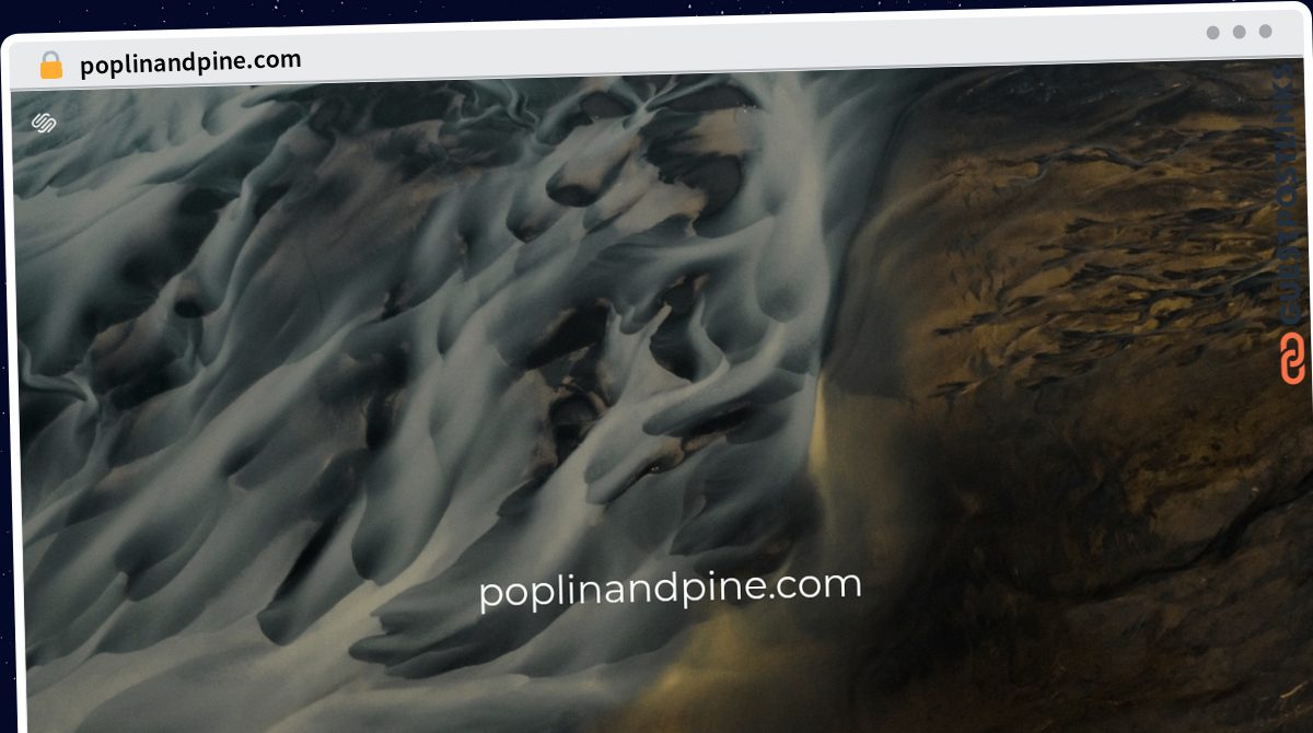 Publish Guest Post on poplinandpine.com