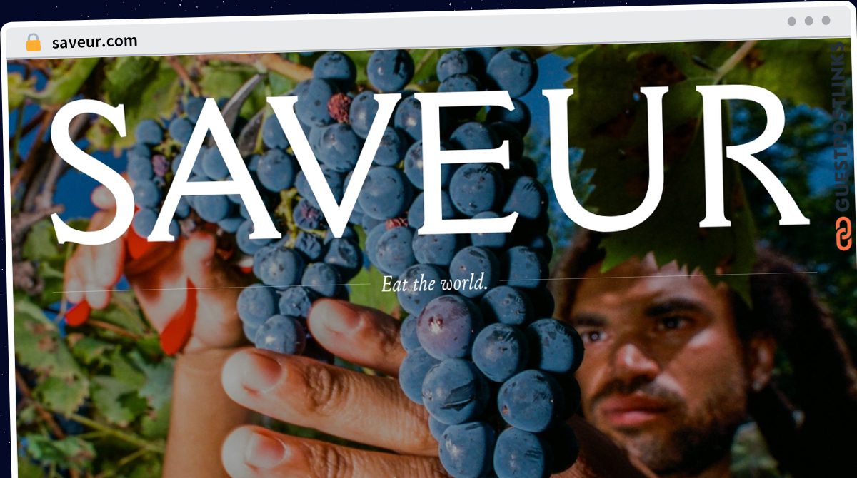 Publish Guest Post on saveur.com