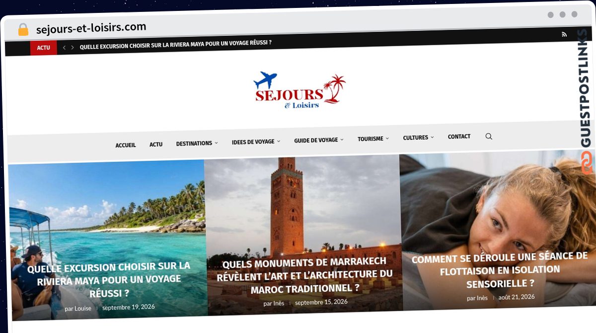 Publish Guest Post on sejours-et-loisirs.com