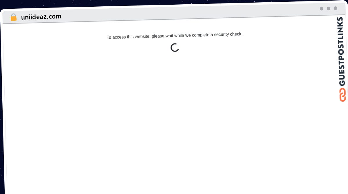 Publish Guest Post on uniideaz.com