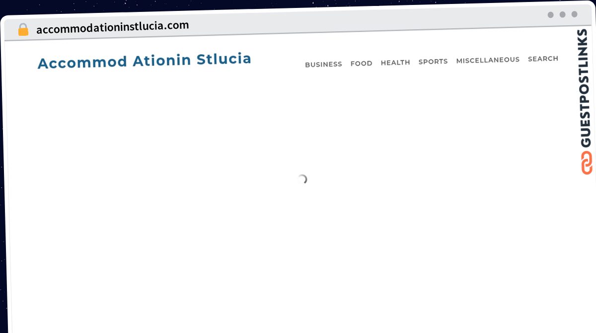 Publish Guest Post on accommodationinstlucia.com