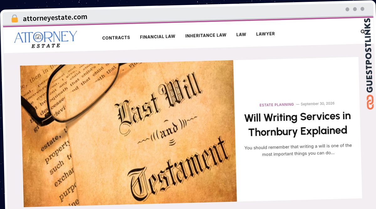 Publish Guest Post on attorneyestate.com