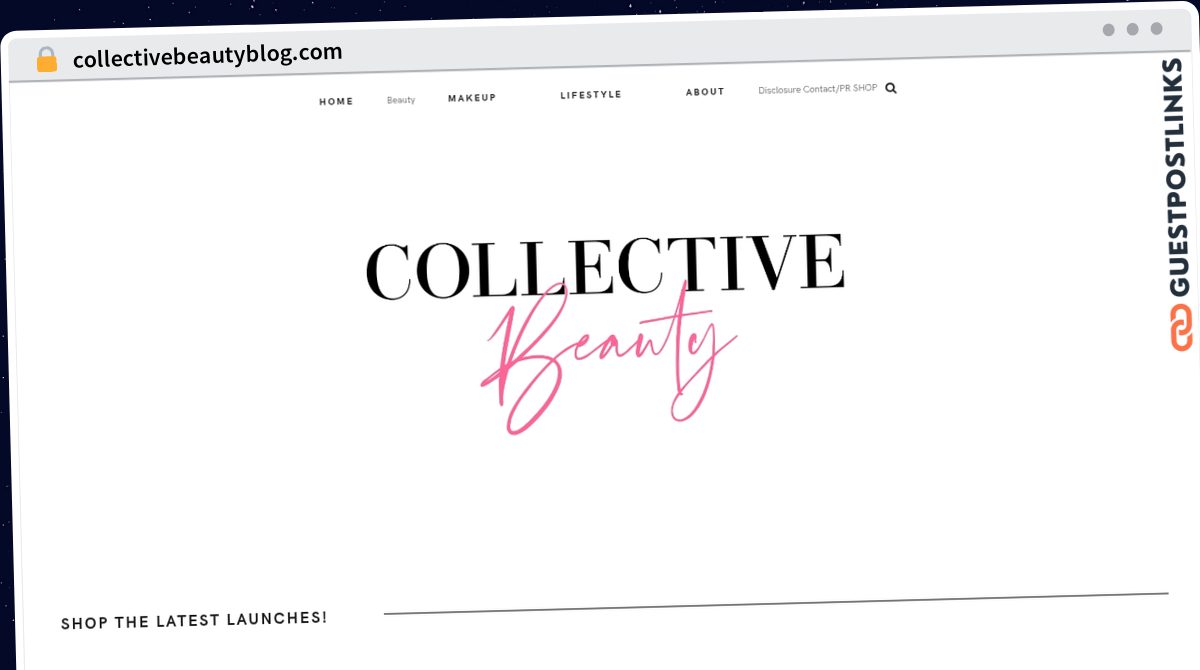 Publish Guest Post on collectivebeautyblog.com