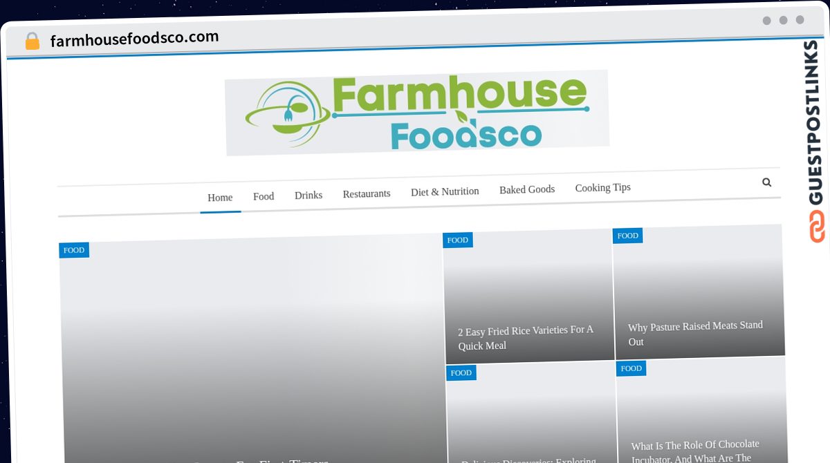 Publish Guest Post on farmhousefoodsco.com