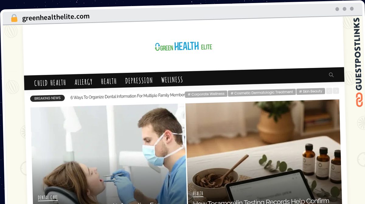 Publish Guest Post on greenhealthelite.com