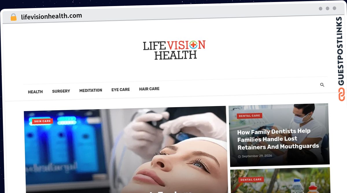 Publish Guest Post on lifevisionhealth.com