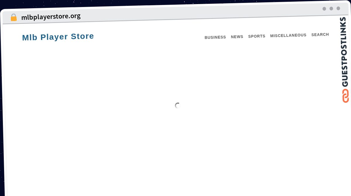 Publish Guest Post on mlbplayerstore.org