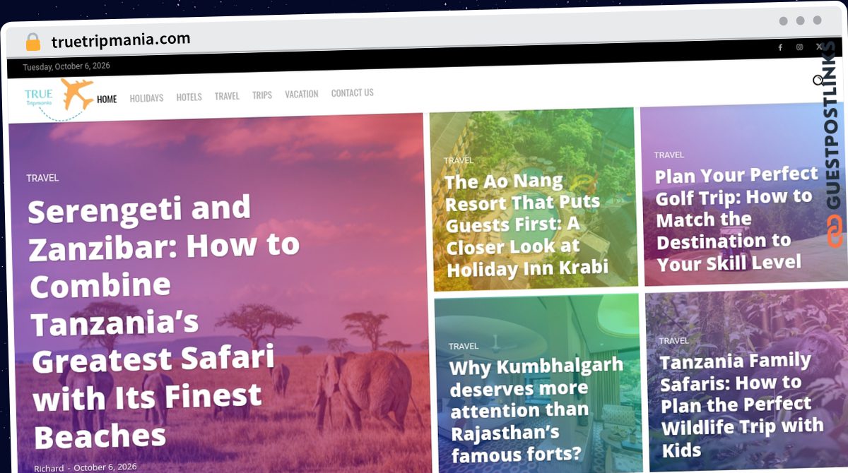 Publish Guest Post on truetripmania.com