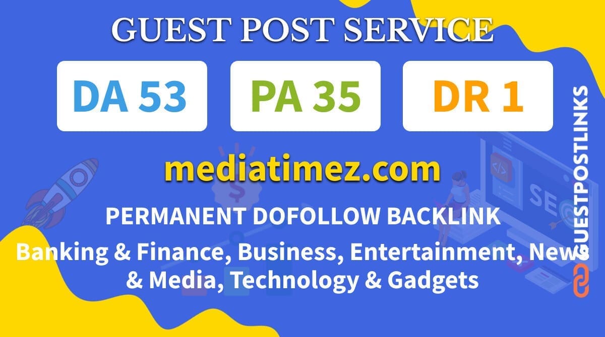 Buy Guest Post on mediatimez.com