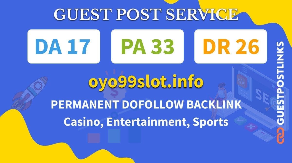 Buy Guest Post on oyo99slot.info