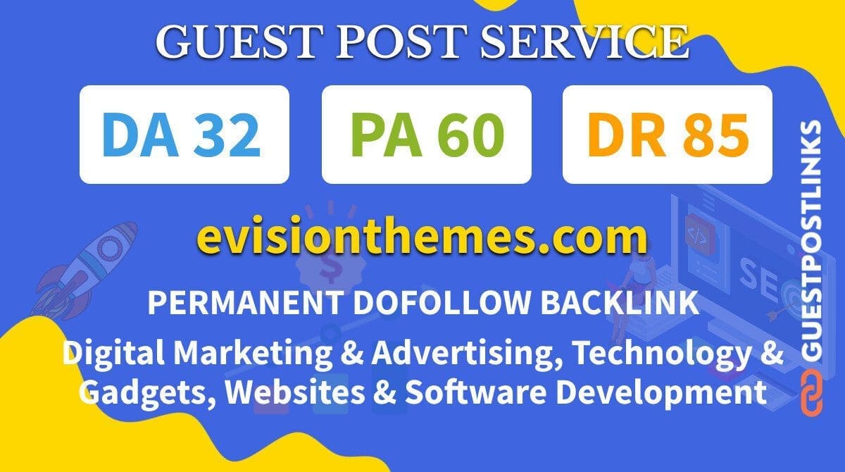 Buy Guest Post on evisionthemes.com