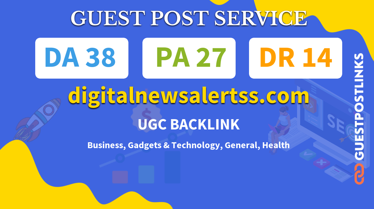 Buy Guest Post on digitalnewsalertss.com