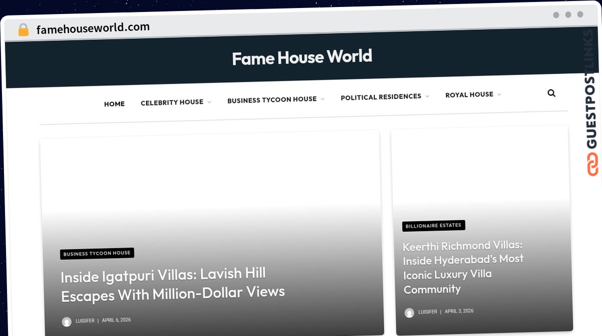 Publish Guest Post on famehouseworld.com