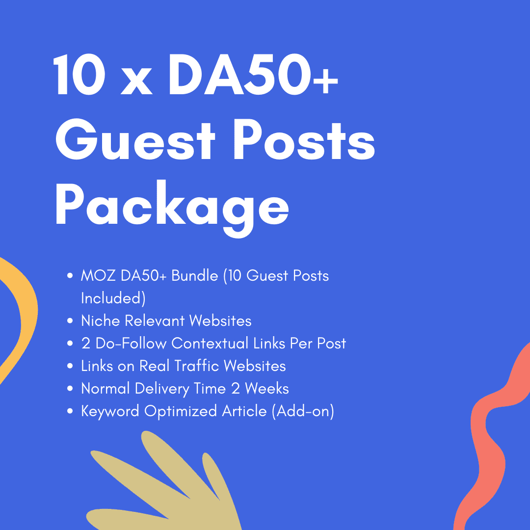 DA50+ Guest Posting Package (10 Guest Posts Included)
