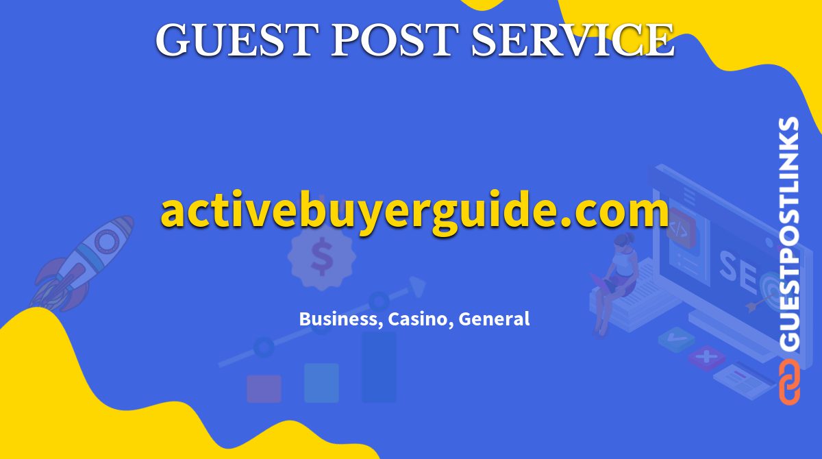 Buy Guest Post on activebuyerguide.com