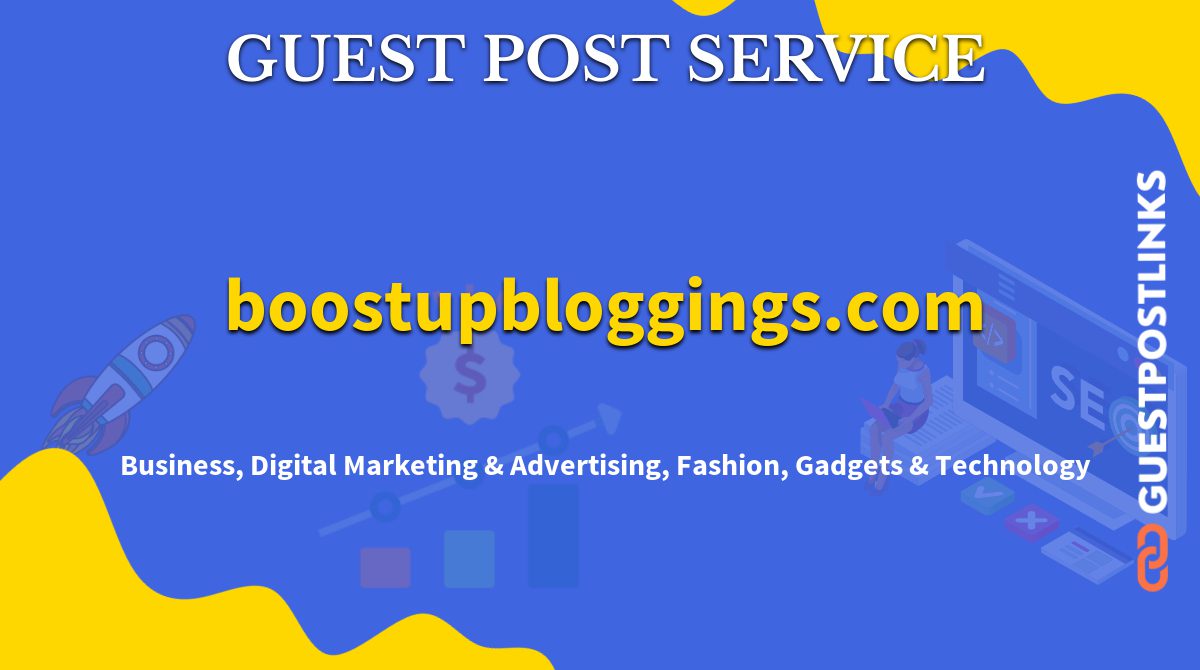 Buy Guest Post on boostupbloggings.com