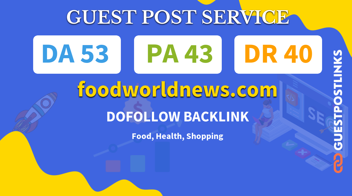 Buy Guest Post on foodworldnews.com
