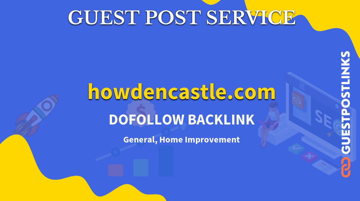 Buy Guest Post on howdencastle.com