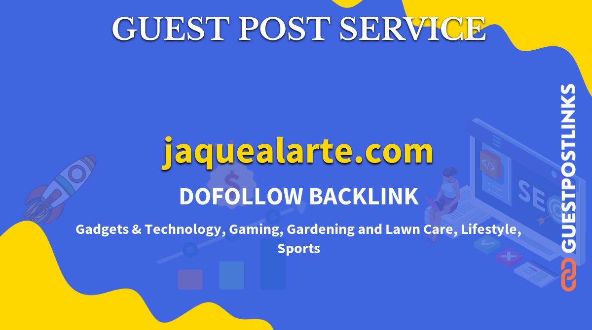 Buy Guest Post on jaquealarte.com