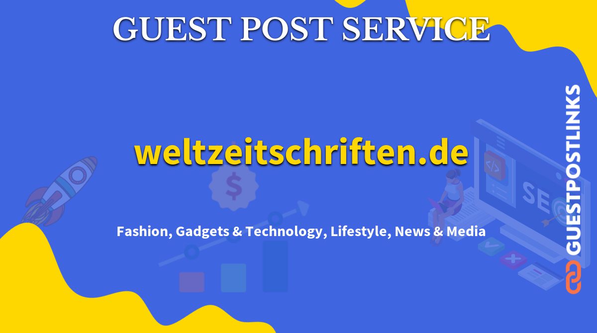 Buy Guest Post on weltzeitschriften.de