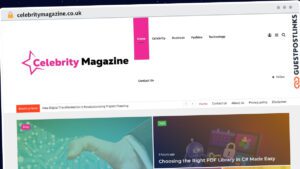 Publish Guest Post on celebritymagazine.co.uk