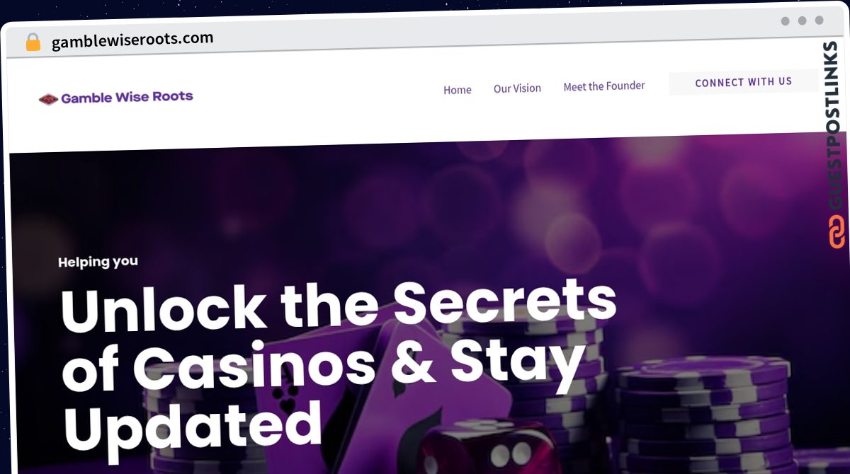 Publish Guest Post on gamblewiseroots.com